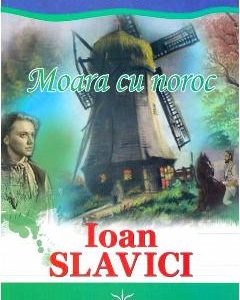 Moara cu noroc - Ioan Slavici