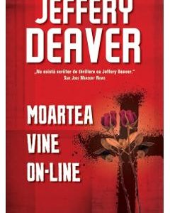 Moartea vine on-line - Jeffery Deaver