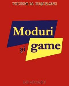 Moduri si game - Victor M. Iusceanu
