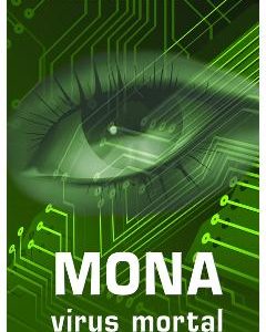Mona virus mortal - Dan T. Sehlberg