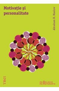 Motivatie si personalitate - A.H. Maslow, Stiinte Umaniste