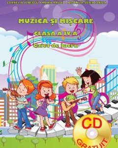 Muzica si miscare - Clasa 4 - Caiet de lucru + CD - Adina Grigore