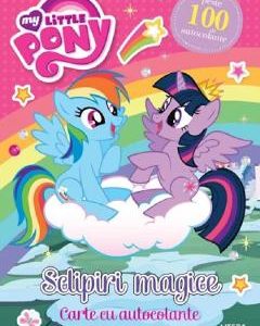 My Little Pony. Sclipiri magice. Carte cu autocolante