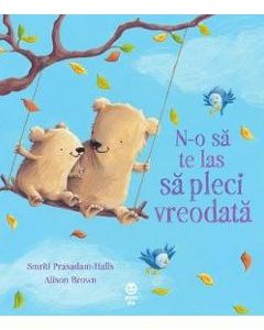 N-o sa te las sa pleci vreodata - Smriti Prasadam-Halls