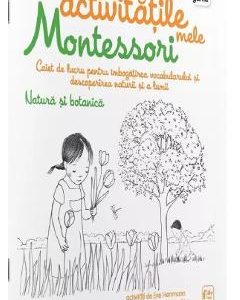 Natura si botanica: Activitatile mele Montessori - Eve Hermann