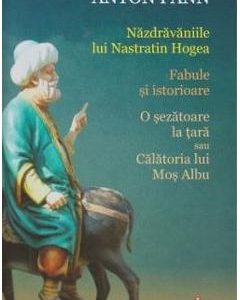 Nazdravaniile lui Nastratin Hogea - Anton Pann