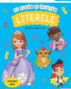 Ne jucam si invatam literele. Fise de lucru - Clasa pregatitoare - Gabriela Barbulescu