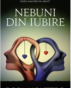 Nebuni din iubire - Rosa Montero
