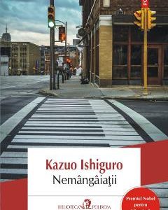 Nemangaiatii - Kazuo Ishiguro