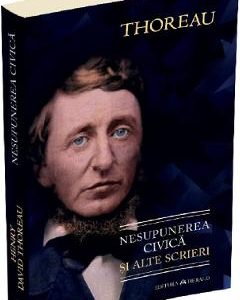 Nesupunerea civica si alte scrieri - Henry David Thoreau