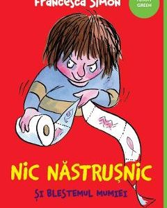 Nic Nastrusnic si blestemul mumiei - Francesca Simon