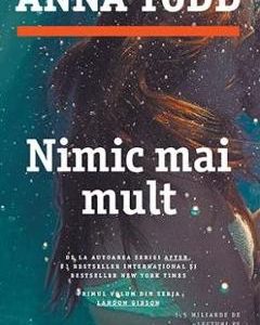 Nimic mai mult - Anna Todd