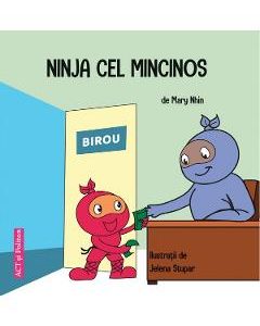 Ninja cel mincinos - Mary Nhin