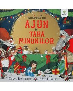 Noaptea de Ajun in Tara Minunilor - Carys Bexington