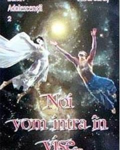 Noi vom intra in vise... - Pavel Corut