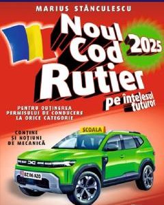 Noul Cod Rutier 2025 pe intelesul tuturor - Marius Stanculescu