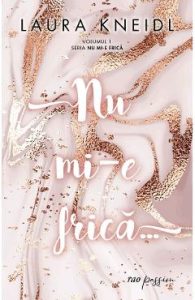Nu mi-e frica - Laura Kneidl, Beletristica