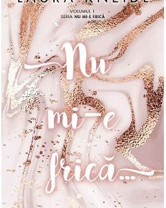 Nu mi-e frica - Laura Kneidl
