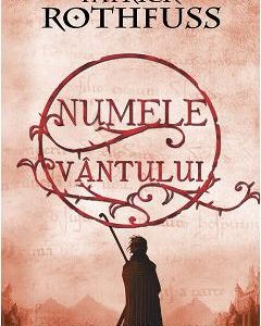 Numele vantului - Patrick Rothfuss