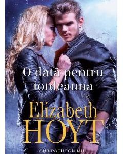 O data pentru totdeauna - Elizabeth Hoyt