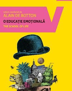 O educatie emotionala - Alain de Botton