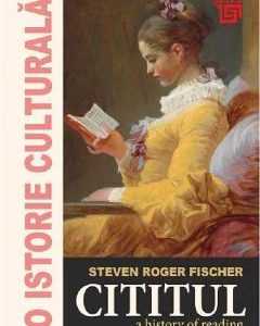 O istorie culturala. Cititul - Steven Roger Fischer