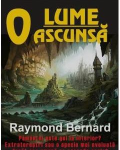 O lume ascunsa - Raymond Bernard