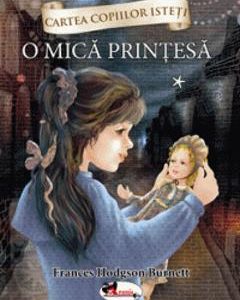 O mica printesa Vol.1 - Frances Hodgson Burnett