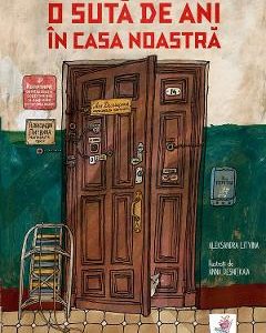 O suta de ani in casa noastra - Aleksandra Litvina