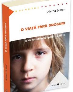 O viata fara droguri - Aletha Solter