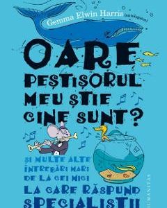 Oare pestisorul meu stie cine sunt? - Gemma Elwin Harris