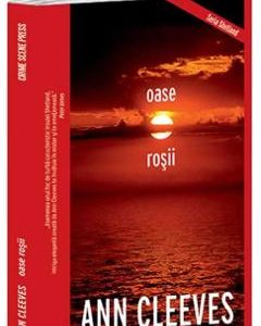 Oase rosii - Ann Cleeves
