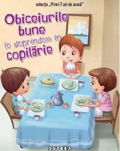 Obiceiurile bune le deprindem in copilarie