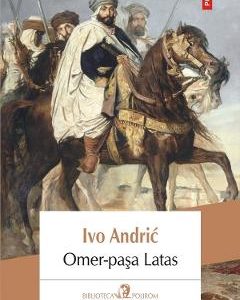 Omer-pasa Latas - Ivo Andric
