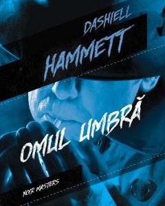 Omul umbra - Dashiell Hammett