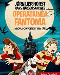Operatiunea fantoma. Biroul de investigatii Nr.2 - Jorn Lier Horst