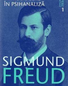 Opere esentiale 1: Introducere in psihanaliza - Sigmund Freud