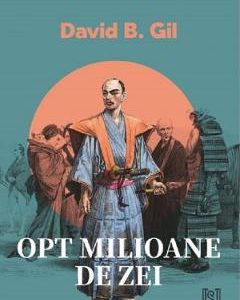 Opt milioane de zei - David B. Gil