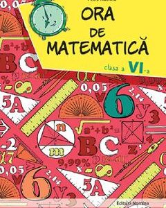Ora de matematica - Clasa 6 - Petre Nachila