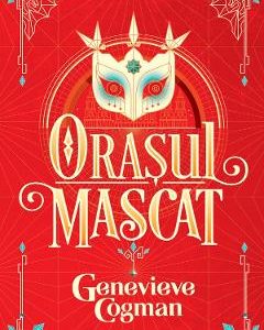 Orasul mascat. Seria Biblioteca invizibila. Vol.2 - Genevieve Cogman
