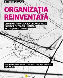 Organizatia reinventata - Frederic Laloux
