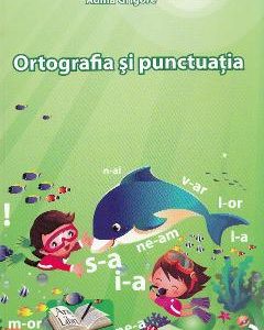 Ortografia si punctuatia - Adina Grigore