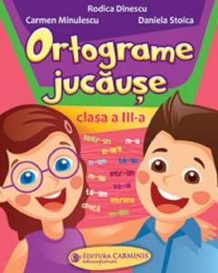 Ortograme jucause - Clasa 3 - Rodica Dinescu
