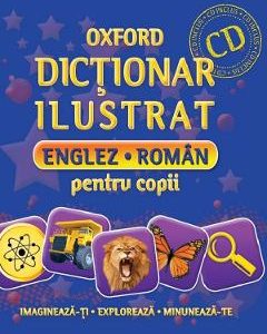 Oxford. Dictionar ilustrat englez-roman pentru copii + CD