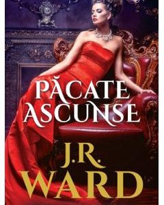 Pacate ascunse - J.R. Ward