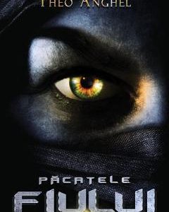 Pacatele fiului Vol.1 - Theo Anghel