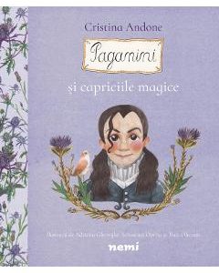 Paganini si capriciile magice - Cristina Andone