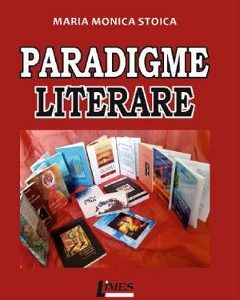 Paradigme literare - Maria Monica Stoica
