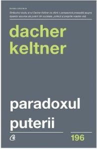 Paradoxul puterii - Dacher Keltner, Afaceri Economie