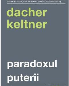 Paradoxul puterii - Dacher Keltner